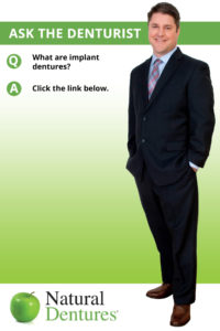 Ask The Denturist in Eugene Oregon