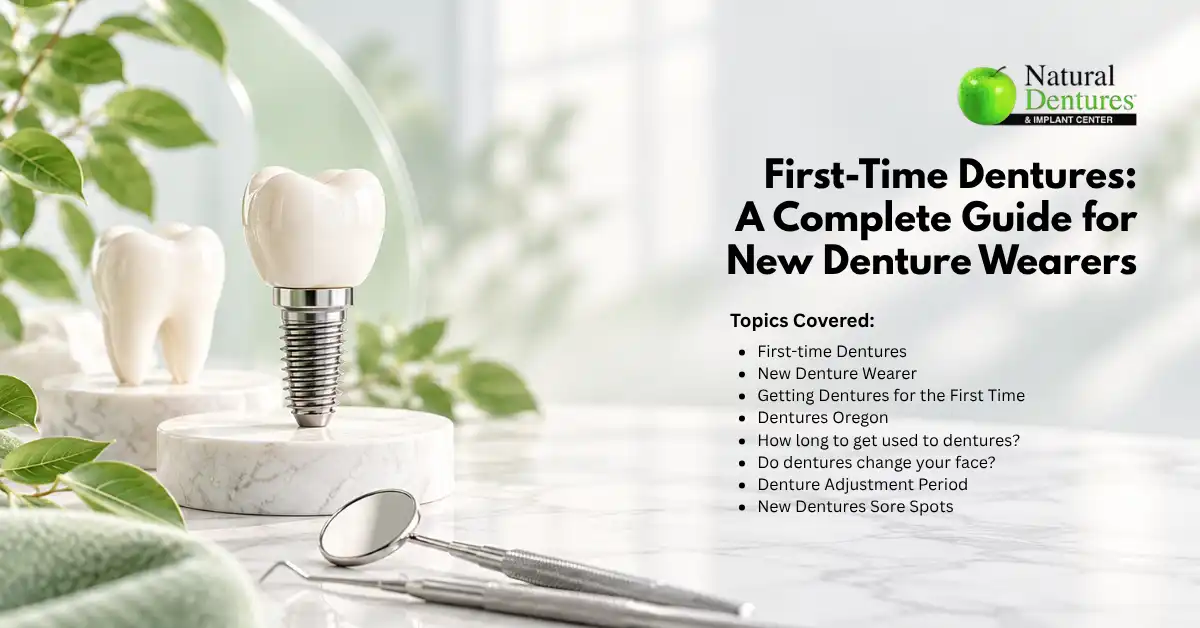 First Time Dentures: What Really Happens in Year One